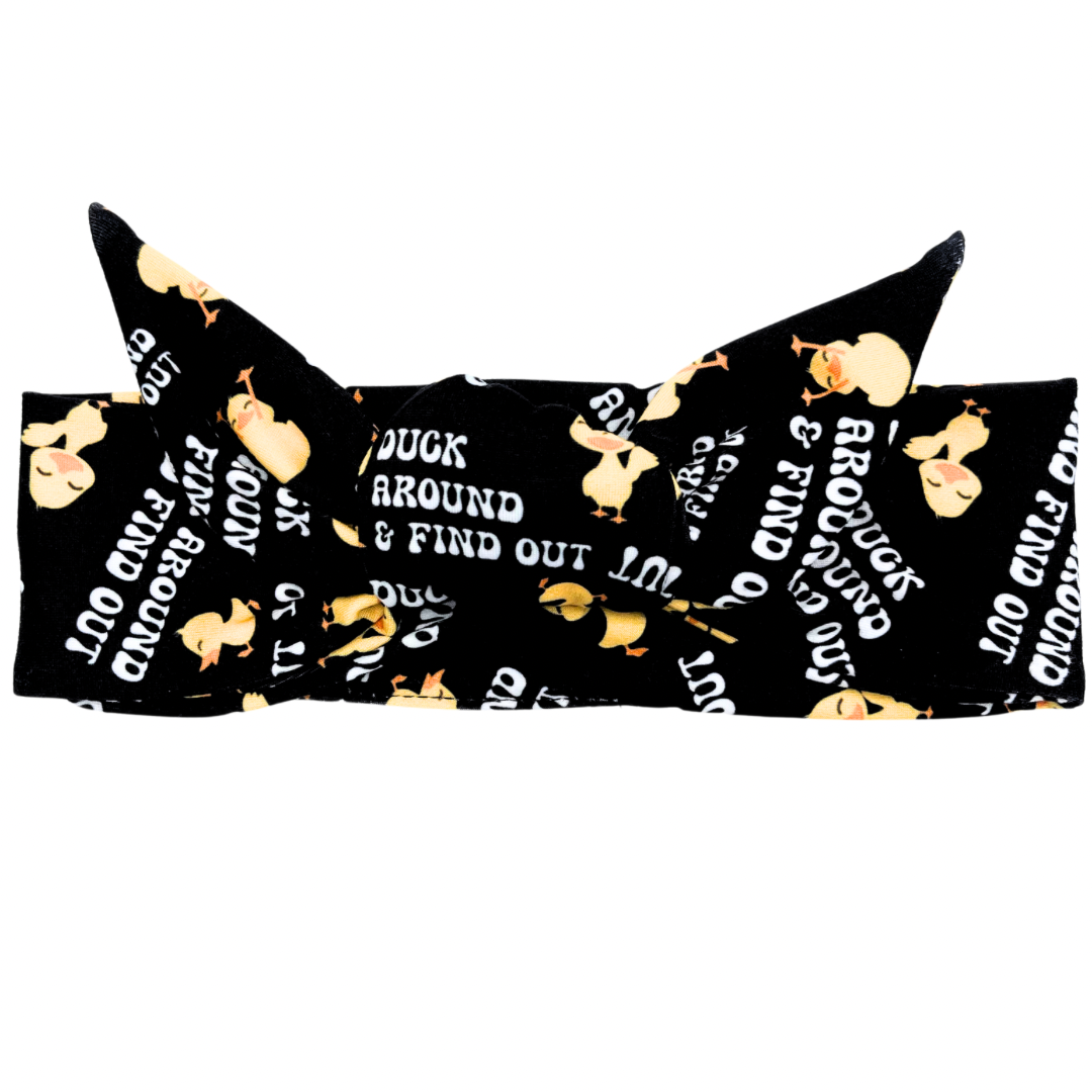 Duck Around And Find Out Adjustable Tie Headband
