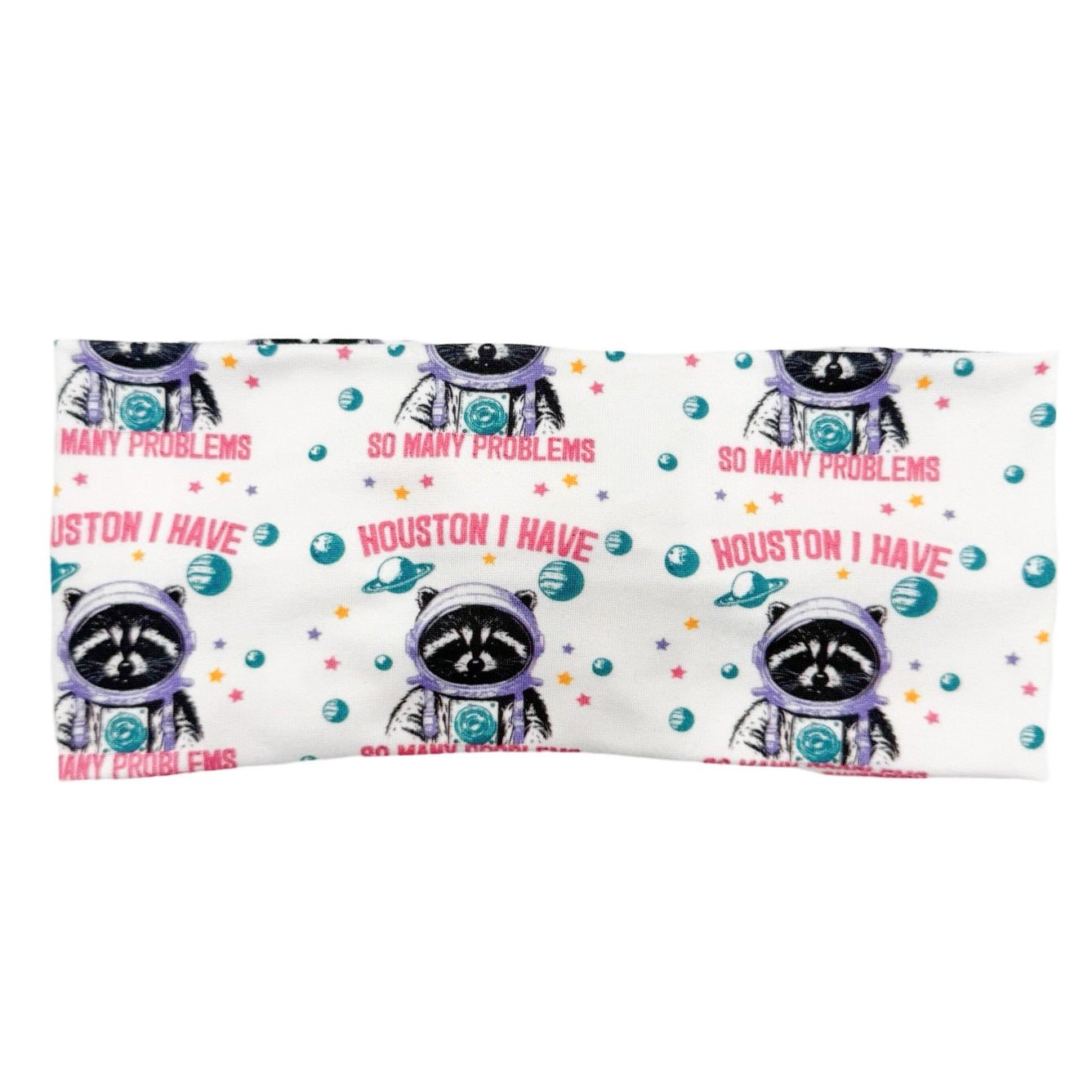 Houston I Have So Many Problems Headband