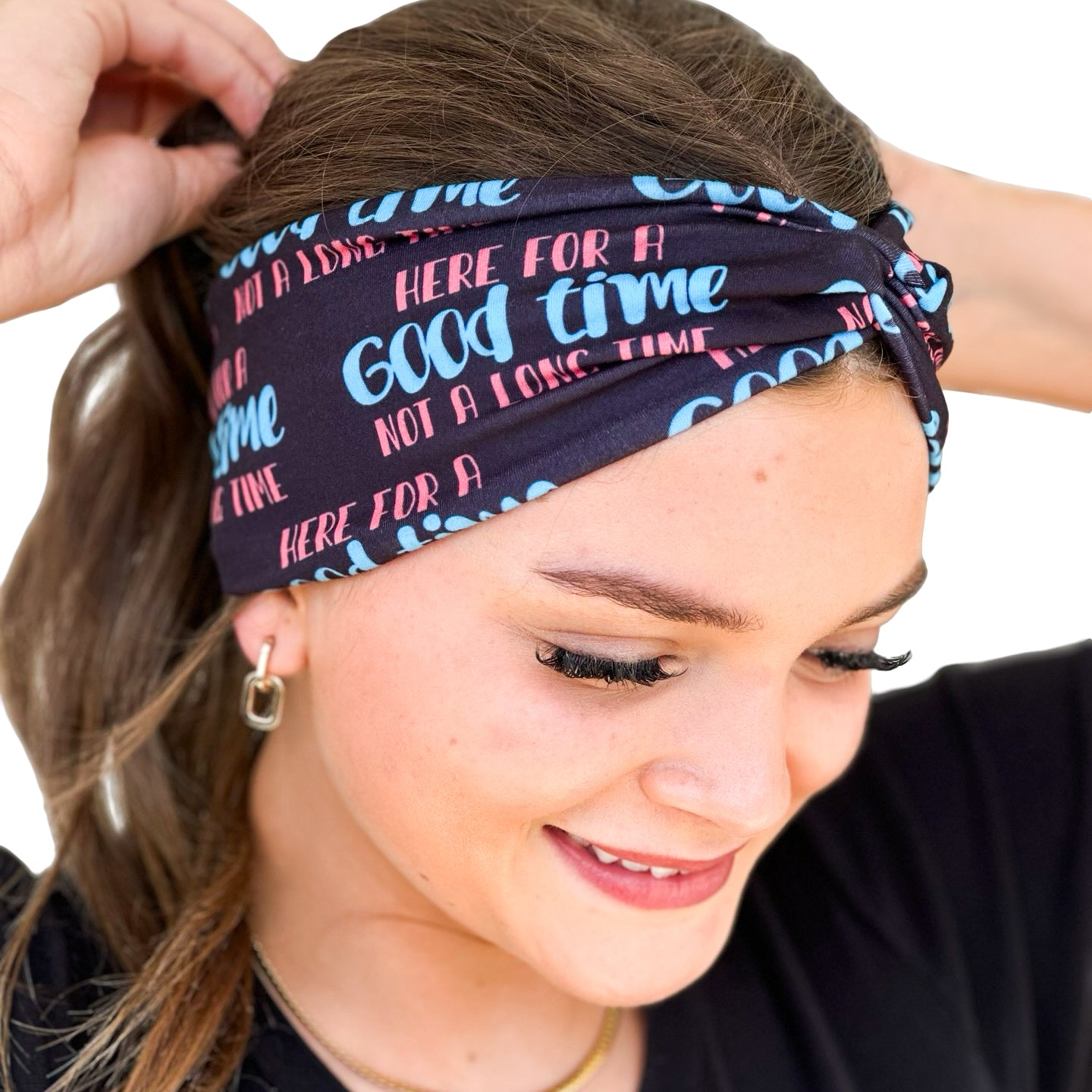 Here For A Good Time Not A Long Time Headband
