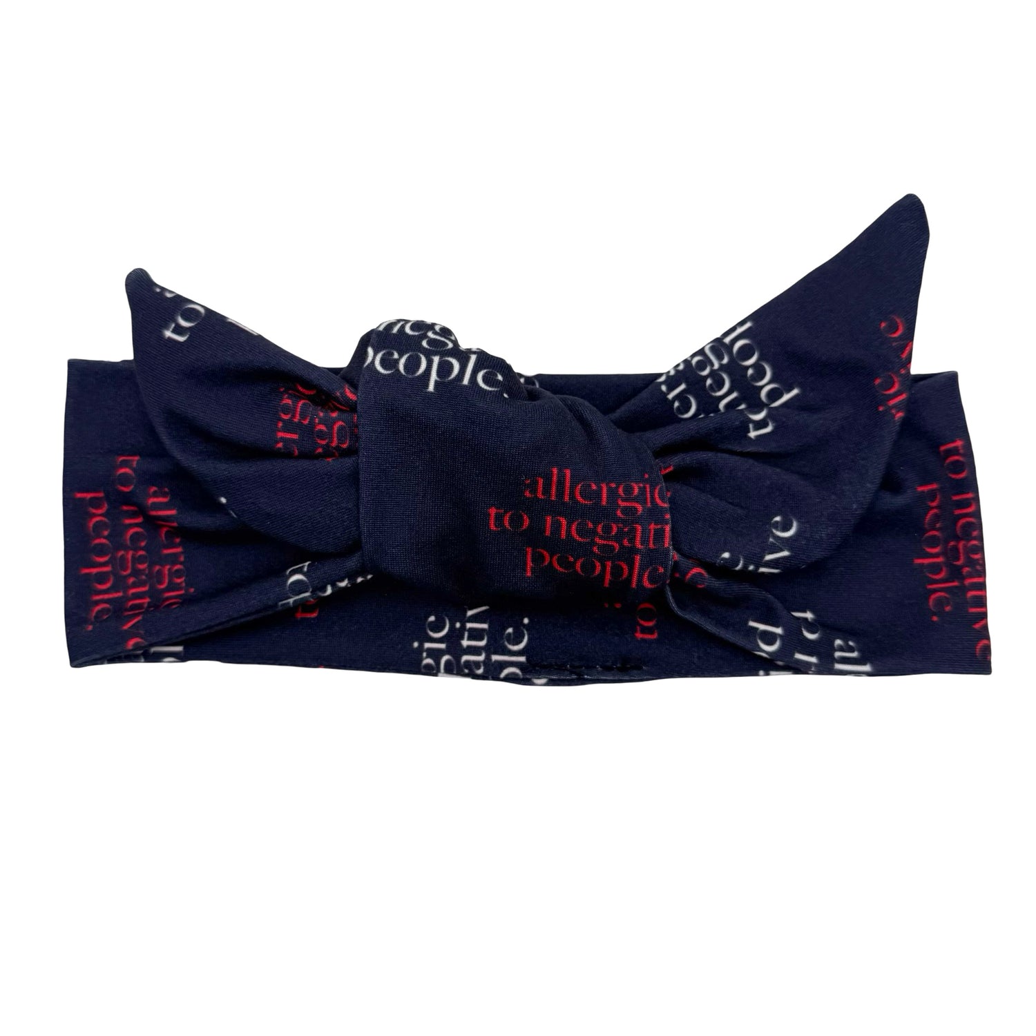 Allergic to Negative People Adjustable Tie Headband