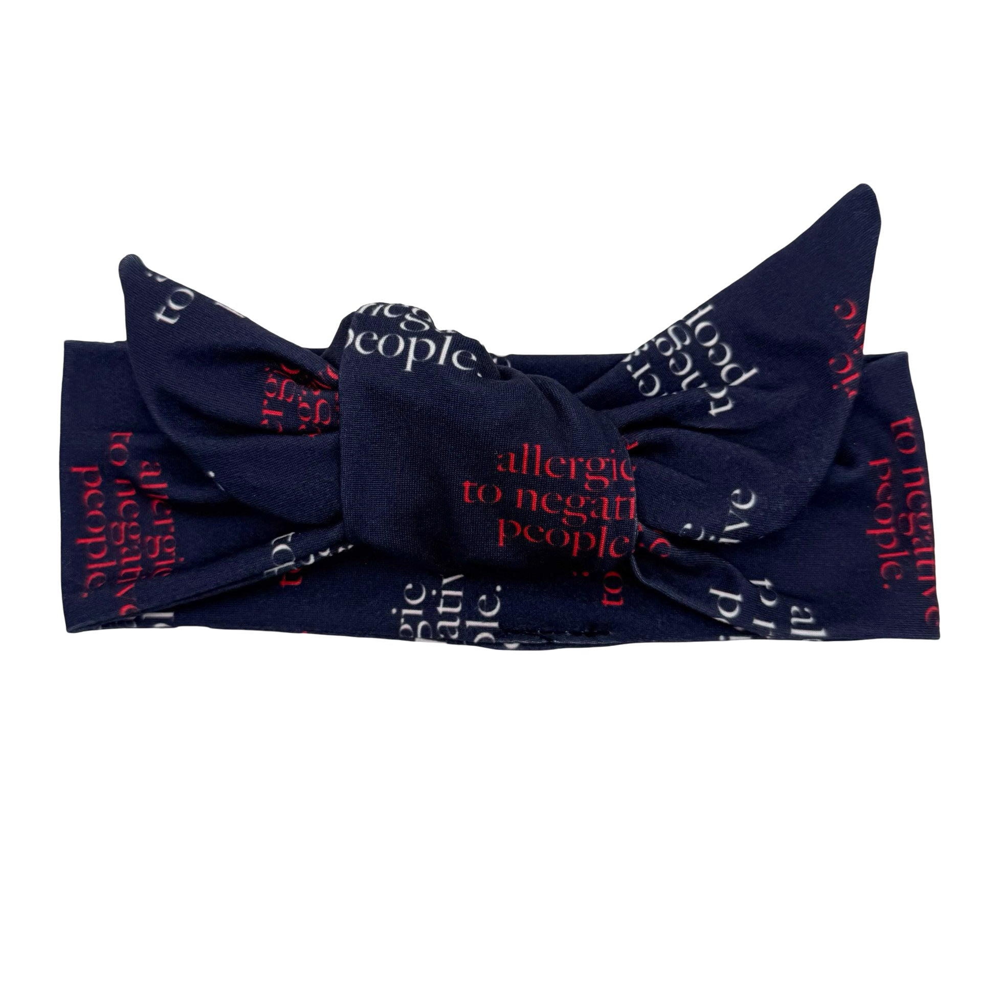 Allergic to Negative People Adjustable Tie Headband