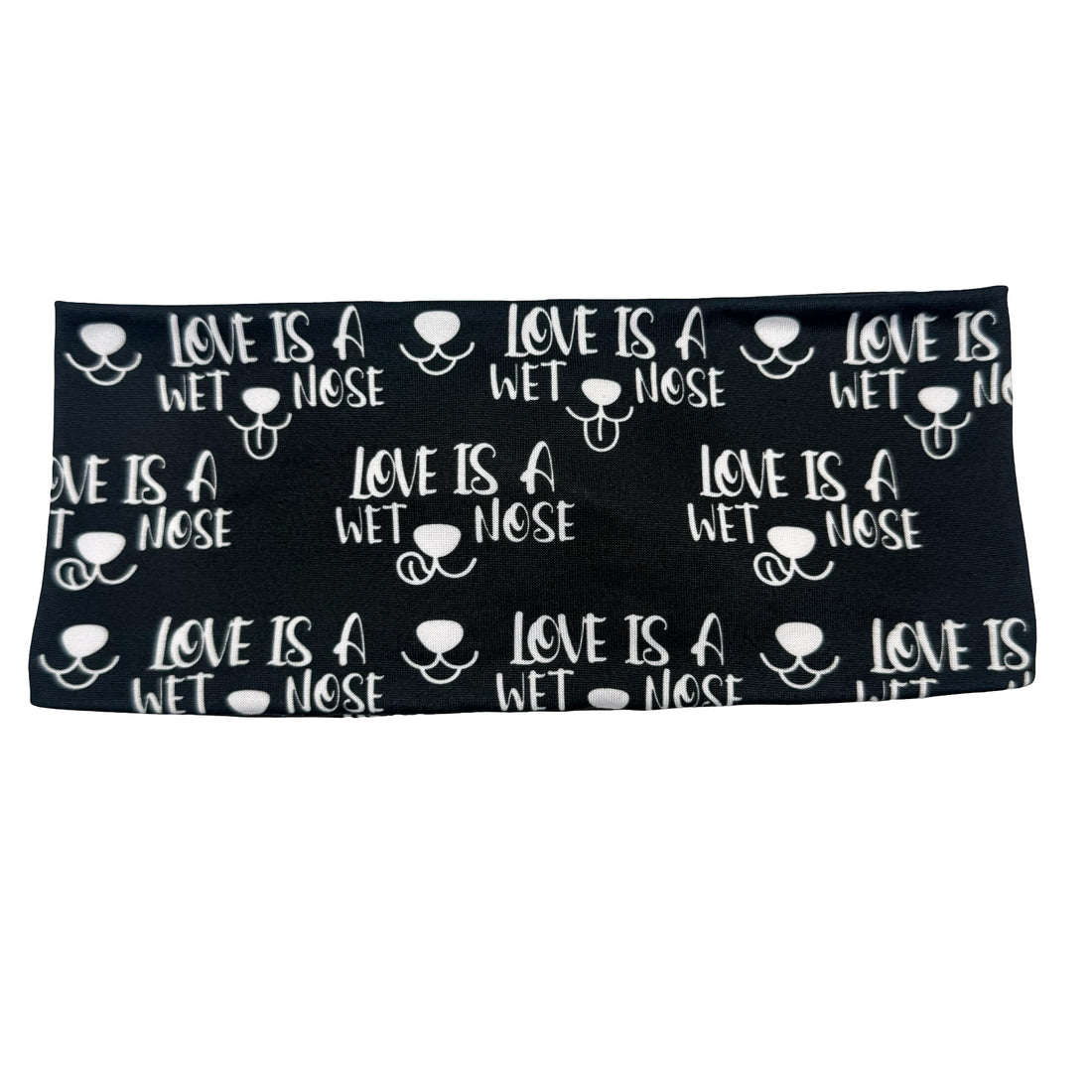 LOVE IS A WET NOSE Headband
