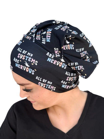 All Of My Systems Are Nervous Soft Scrub Cap