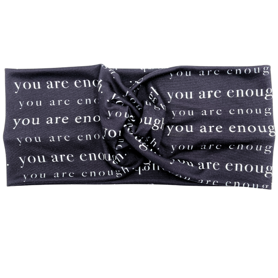 You Are Enough. - Black Headband