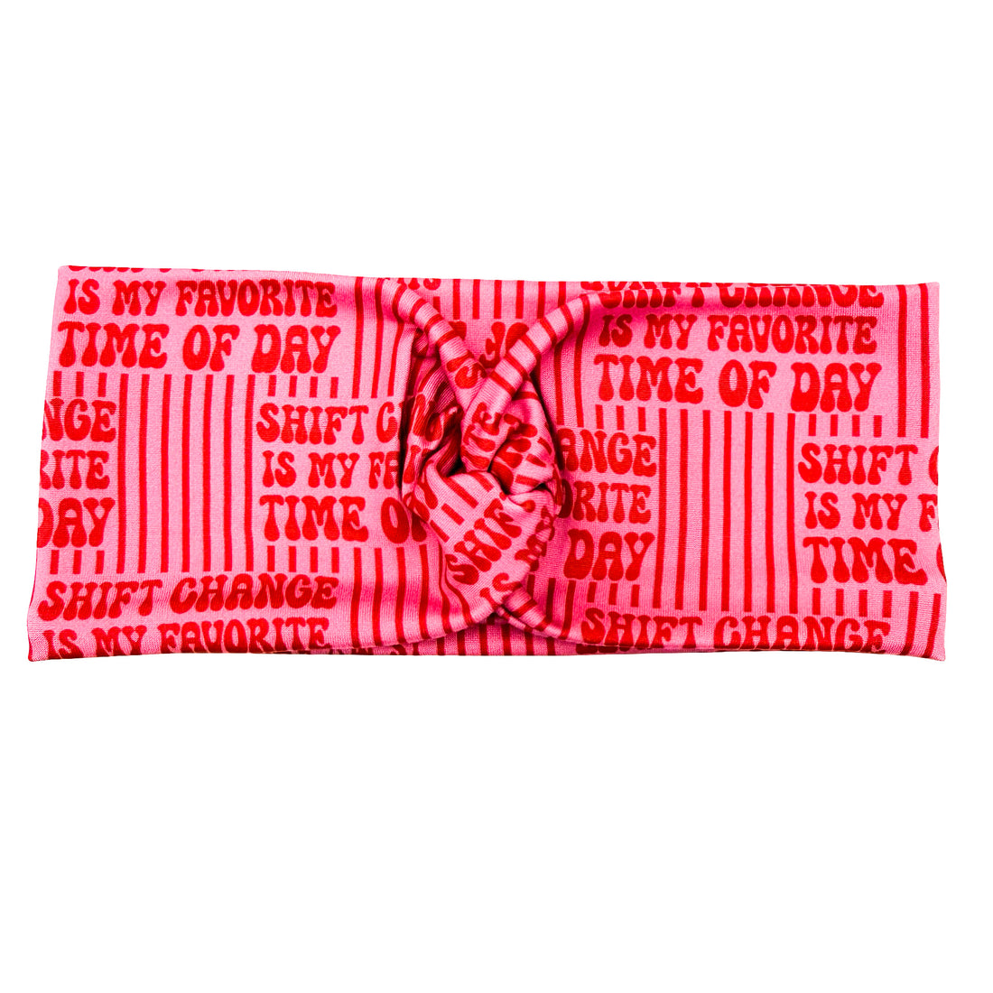 Shift Change Is My Favorite Time Of Day Headband
