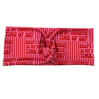 Shift Change Is My Favorite Time Of Day Headband