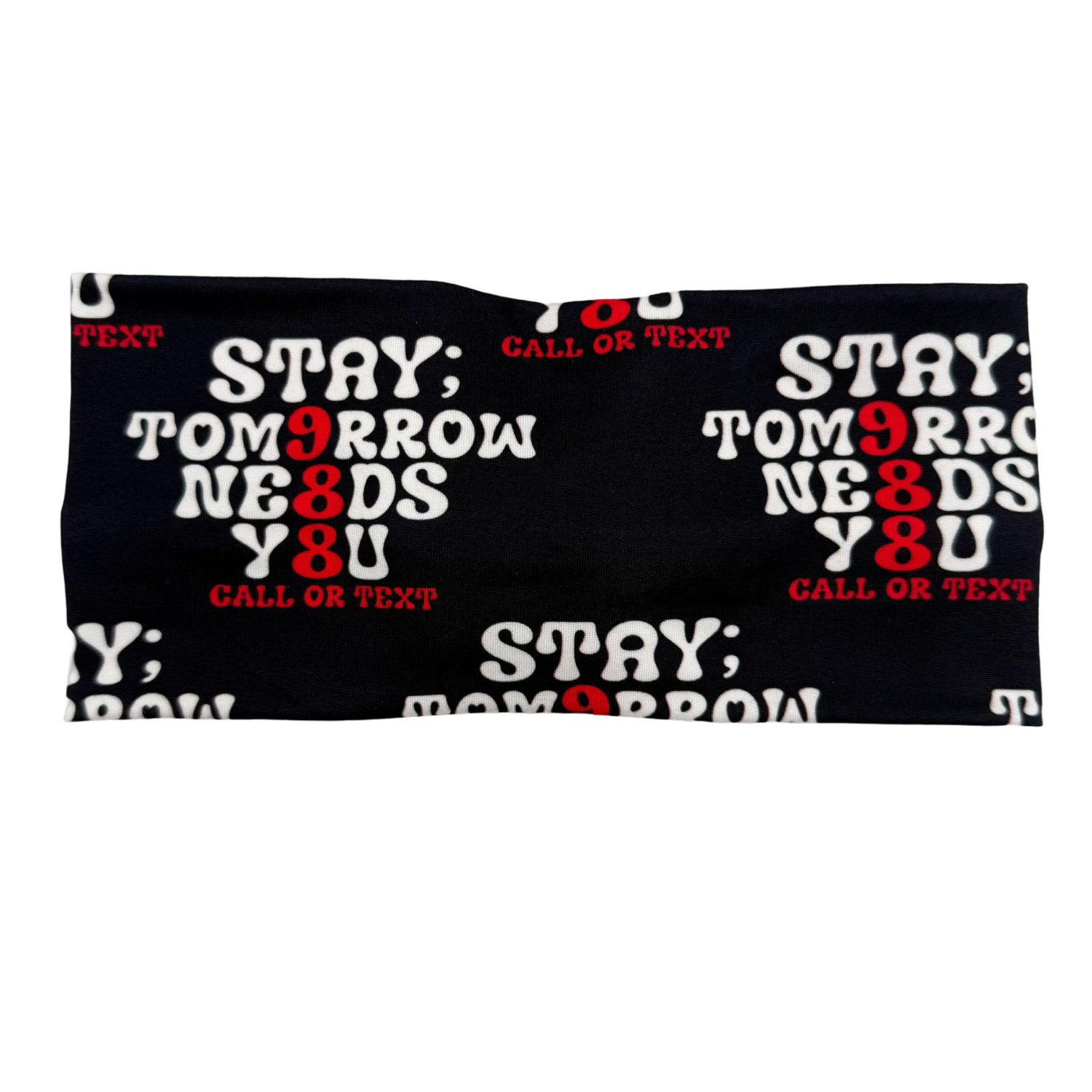 STAY; Tomorrow Needs You Headband