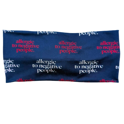 Allergic to Negative People Headband