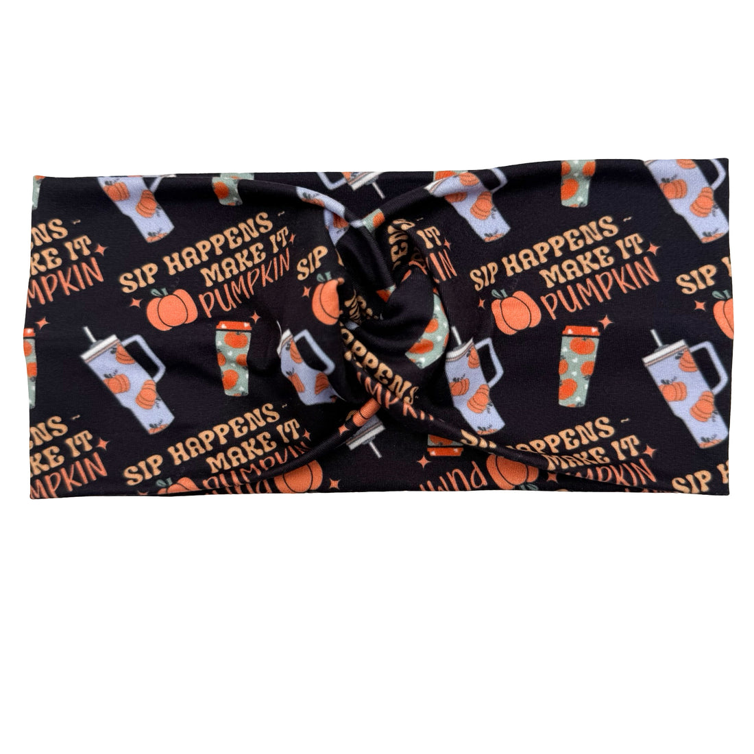 Sip Happens - Make It Pumpkin Headband