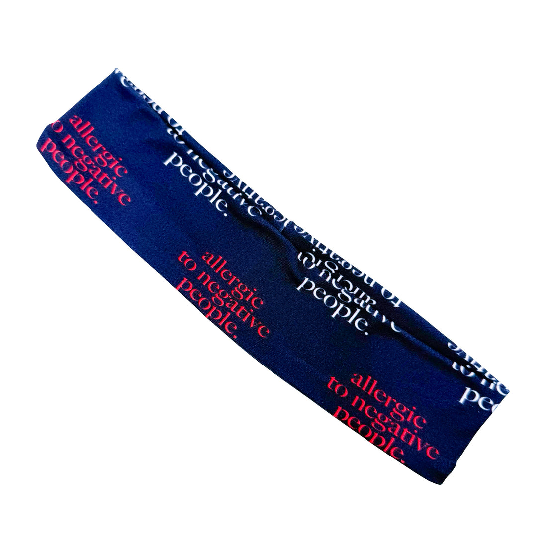Allergic to Negative People Athletic Headband