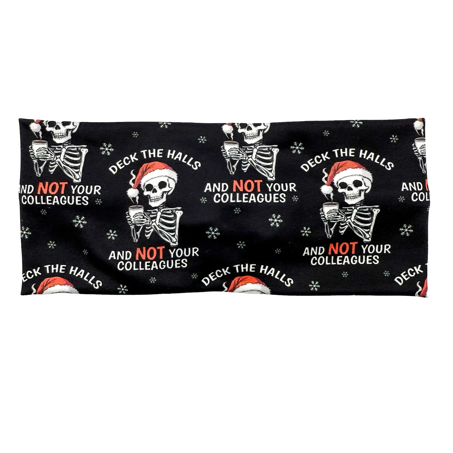 *Limited Edition* Deck The Halls And Not Your Colleagues Headband