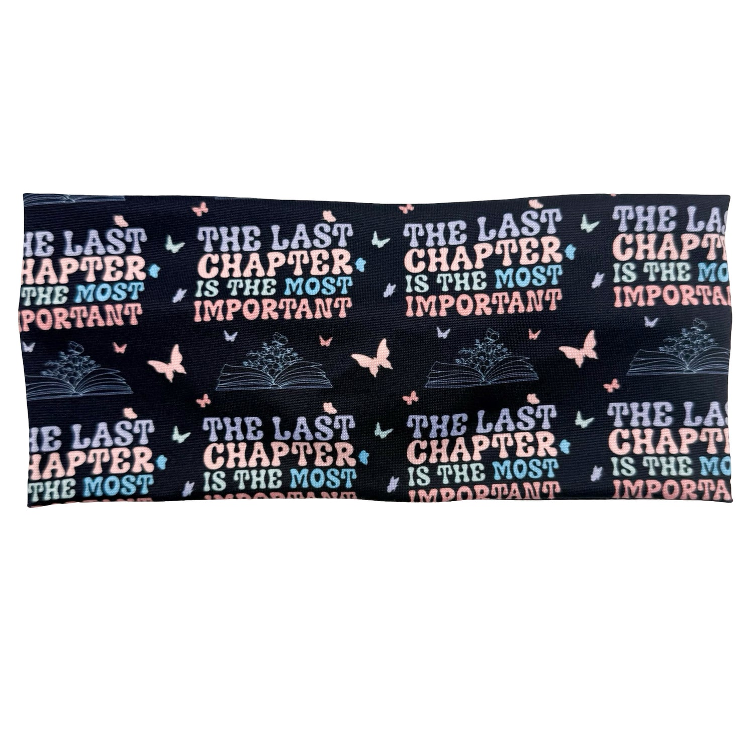 The Last Chapter Is The Most Important Headband