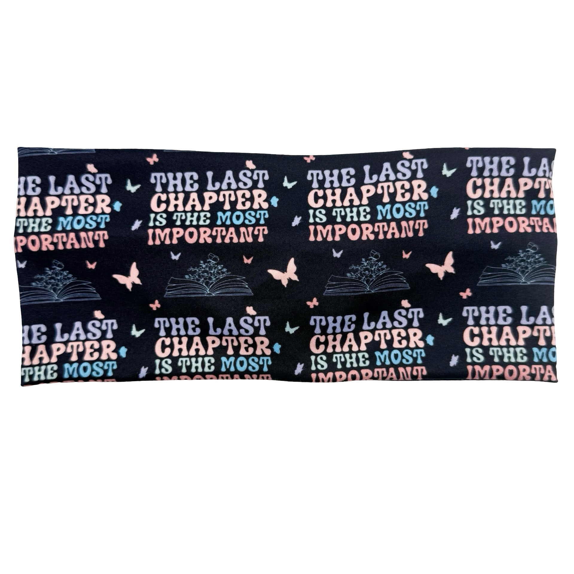 The Last Chapter Is The Most Important Headband