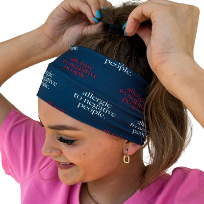 Allergic to Negative People Headband
