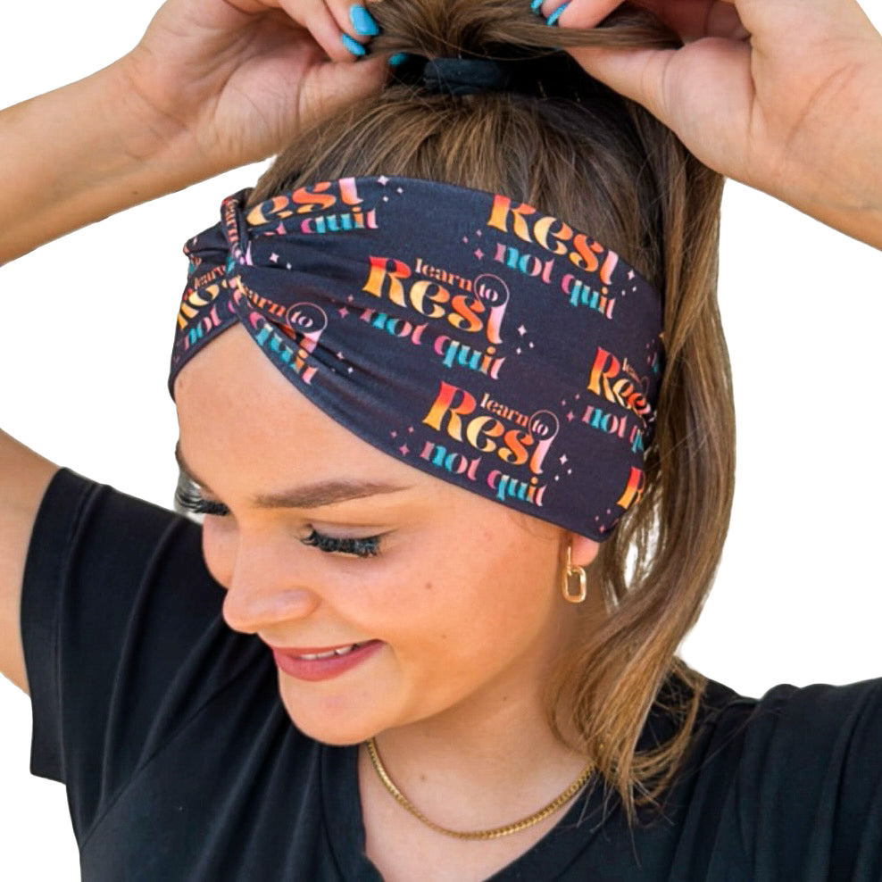 Learn To Rest Not Quit Headband