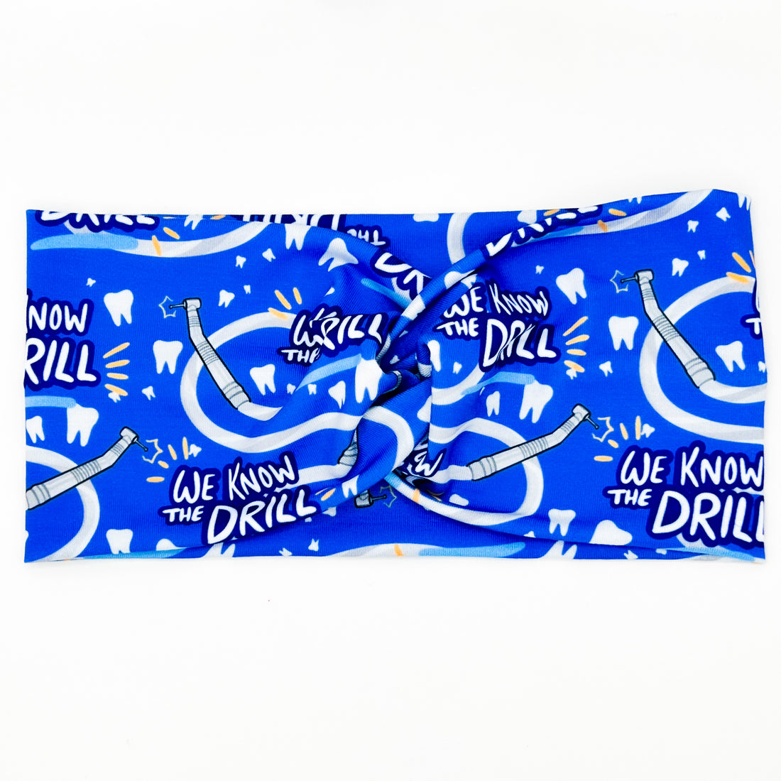 We Know The Drill Dental Headband