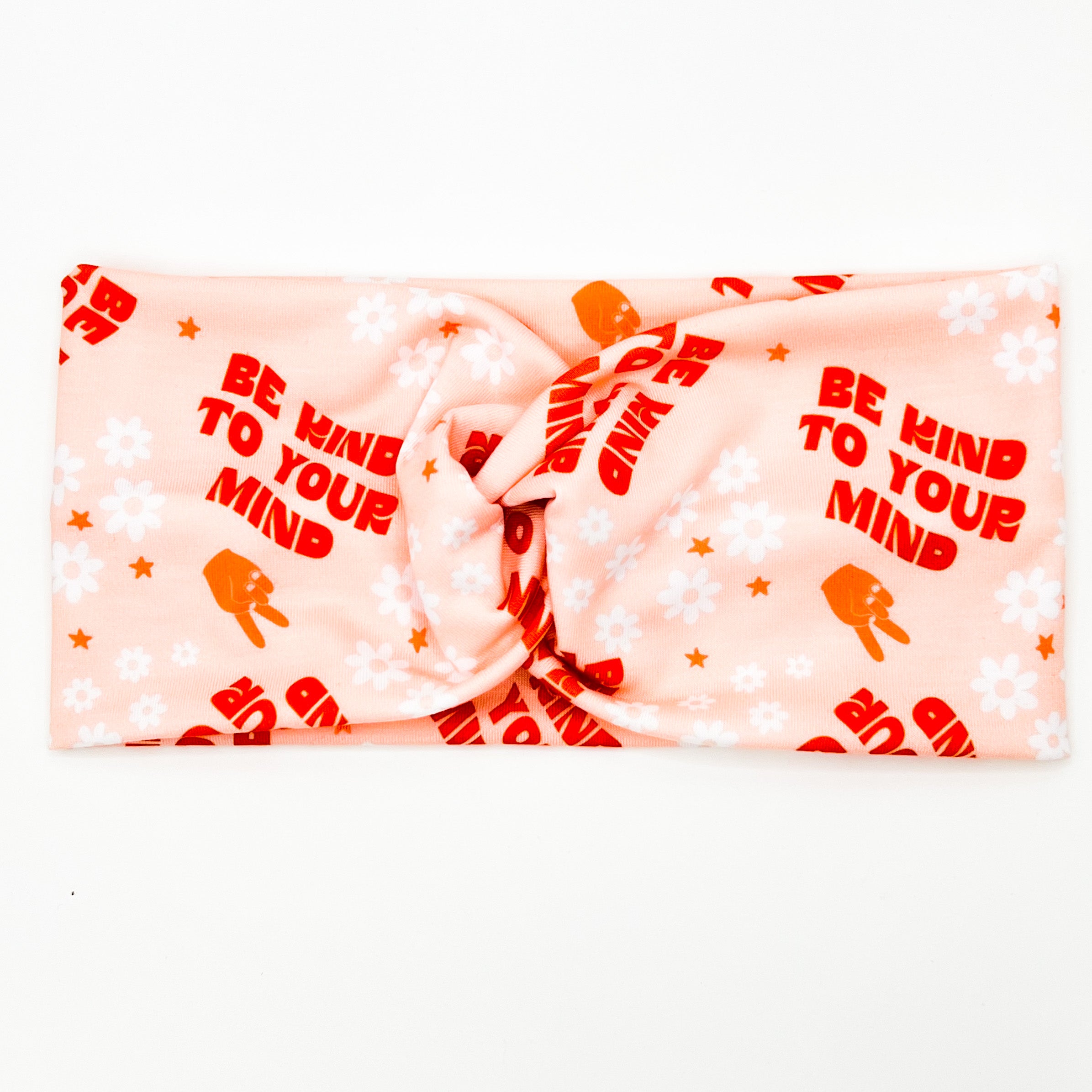 Be Kind To Your Mind Headband